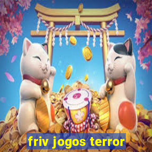 friv jogos terror